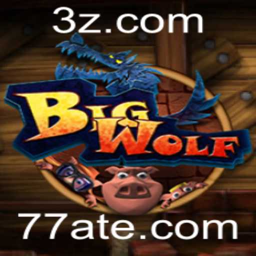 Explorando BigWolf: O Novo Jogo Que Está Agitando o Mundo do Entretenimento